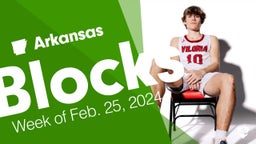 Arkansas: Blocks from Week of Feb. 25, 2024