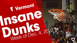 Vermont: Insane Dunks from Week of Dec. 4, 2022