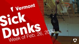 Vermont: Sick Dunks from Week of Feb. 26, 2023