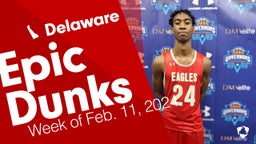 Delaware: Epic Dunks from Week of Feb. 11, 2024