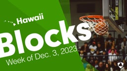 Hawaii: Blocks from Week of Dec. 3, 2023