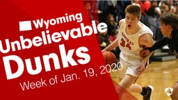 Wyoming: Unbelievable Dunks from Week of Jan. 19, 2020