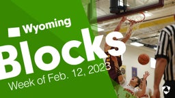 Wyoming: Blocks from Week of Feb. 12, 2023
