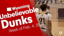 Wyoming: Unbelievable Dunks from Week of Feb. 4, 2024