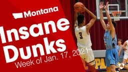 Montana: Insane Dunks from Week of Jan. 17, 2021