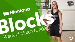 Montana: Blocks from Week of March 6, 2022