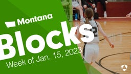 Montana: Blocks from Week of Jan. 15, 2023