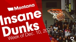 Montana: Insane Dunks from Week of Dec. 10, 2023