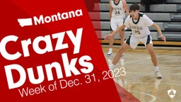 Montana: Crazy Dunks from Week of Dec. 31, 2023
