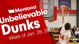 Montana: Unbelievable Dunks from Week of Jan. 28, 2024