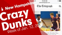 New Hampshire: Crazy Dunks from Week of Jan. 12, 2020