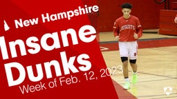 New Hampshire: Insane Dunks from Week of Feb. 12, 2023