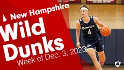 New Hampshire: Wild Dunks from Week of Dec. 3, 2023