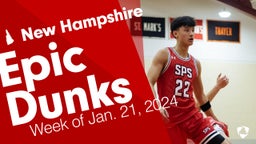 New Hampshire: Epic Dunks from Week of Jan. 21, 2024