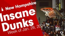 New Hampshire: Insane Dunks from Week of Jan. 28, 2024