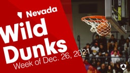 Nevada: Wild Dunks from Week of Dec. 26, 2021