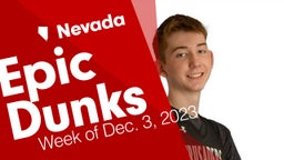 Nevada: Epic Dunks from Week of Dec. 3, 2023