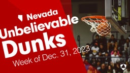 Nevada: Unbelievable Dunks from Week of Dec. 31, 2023