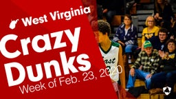 West Virginia: Crazy Dunks from Week of Feb. 23, 2020