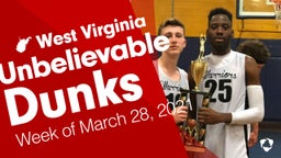 West Virginia: Unbelievable Dunks from Week of March 28, 2021