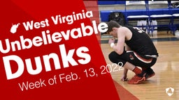 West Virginia: Unbelievable Dunks from Week of Feb. 13, 2022