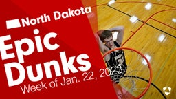 North Dakota: Epic Dunks from Week of Jan. 22, 2023