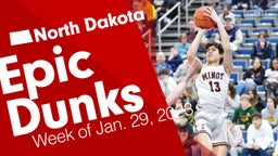 North Dakota: Epic Dunks from Week of Jan. 29, 2023