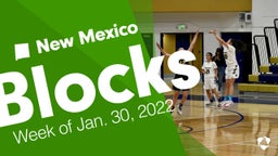 New Mexico: Blocks from Week of Jan. 30, 2022