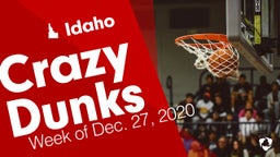 Idaho: Crazy Dunks from Week of Dec. 27, 2020