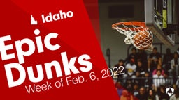 Idaho: Epic Dunks from Week of Feb. 6, 2022