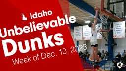 Idaho: Unbelievable Dunks from Week of Dec. 10, 2023
