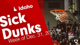 Idaho: Sick Dunks from Week of Dec. 31, 2023