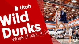 Utah: Wild Dunks from Week of Jan. 3, 2021