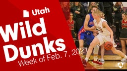 Utah: Wild Dunks from Week of Feb. 7, 2021