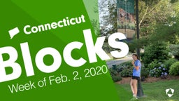Connecticut: Blocks from Week of Feb. 2, 2020
