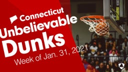 Connecticut: Unbelievable Dunks from Week of Jan. 31, 2021