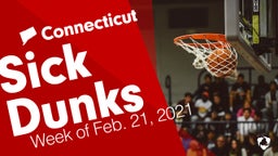 Connecticut: Sick Dunks from Week of Feb. 21, 2021