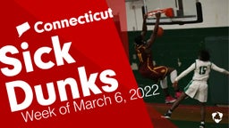 Connecticut: Sick Dunks from Week of March 6, 2022
