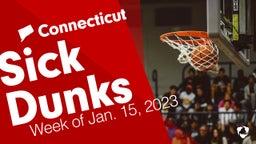 Connecticut: Sick Dunks from Week of Jan. 15, 2023