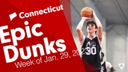 Connecticut: Epic Dunks from Week of Jan. 29, 2023