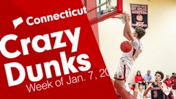 Connecticut: Crazy Dunks from Week of Jan. 7, 2024