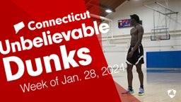 Connecticut: Unbelievable Dunks from Week of Jan. 28, 2024
