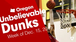 Oregon: Unbelievable Dunks from Week of Dec. 15, 2019
