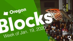 Oregon: Blocks from Week of Jan. 19, 2020