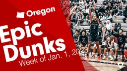 Oregon: Epic Dunks from Week of Jan. 1, 2023