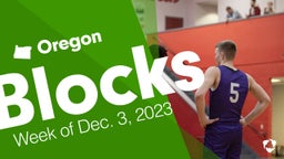 Oregon: Blocks from Week of Dec. 3, 2023