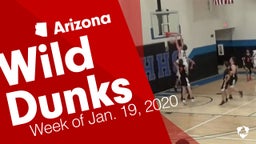 Arizona: Wild Dunks from Week of Jan. 19, 2020