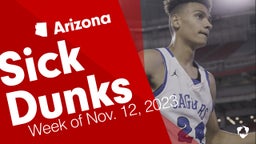 Arizona: Sick Dunks from Week of Nov. 12, 2023
