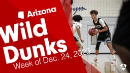 Arizona: Wild Dunks from Week of Dec. 24, 2023