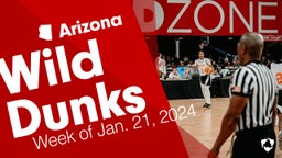 Arizona: Wild Dunks from Week of Jan. 21, 2024